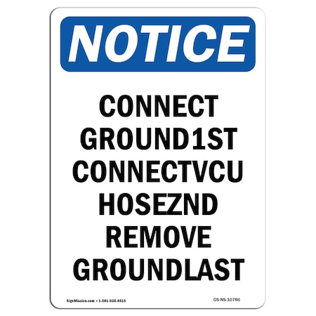 Signmission Safety Sign, OSHA Notice, 5" Height, Connect Ground 1st Connect Vcu Sign, Portrait, 10PK OS-NS-D-35-V-10786-10PK
